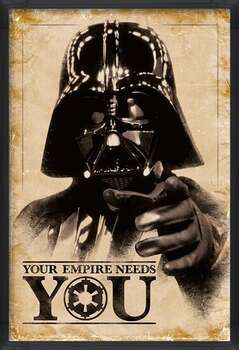 Pôster emoldurado Star Wars - Your Empire Needs You