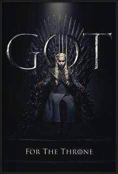Pôster emoldurado Game Of Thrones - Daenerys For The Throne